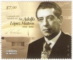 Stamps Mexico -  entenario del Natalicio del Lic. Adolfo Lopez Mateos