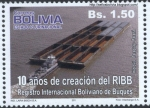 Sellos de America - Bolivia -  10 Años de creacion del RIBB - Registro Internacional Boliviano de Buques