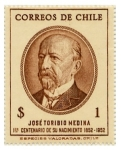 Stamps Chile -  “CENTENARIO DEL NACIMIENTO DE JOSE TORIBIO MEDINA”