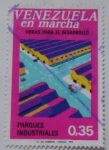 Stamps Venezuela -  VENEZUELA EN MARCHA OBRA PARA EL DESARROLLO (PARQUES  INDUSTRIALES