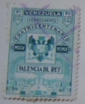 Sellos de America - Venezuela -  CUATRICENTENARIO VALENCIA DEL REY