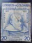 Stamps Colombia -  III del Colegio Mayor de Nuestra Señora del Rosario-Bogotá.Fray Cristobal de Torrez (Fundador)