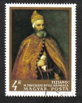 Stamps Hungary -  Pinturas de maestros italianos: El dux marcantonio trevisani, de tiziano