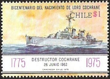 BICENTENARIO DEL NACIMIENTO DE LORD COCHRANE - DESTRUCTOR COCHRANE 