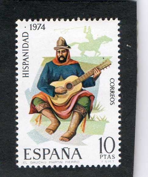  2216- HISPANIDAD ARGENTINA .EL GAUCHO MARTIN FIERRO.