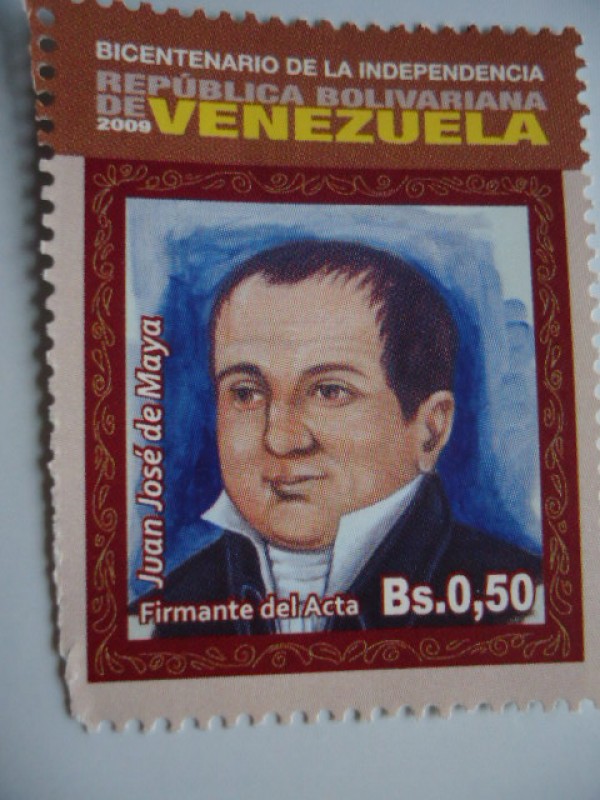 Bic.Independencia Rep. Bolivariana de V/zuela.Firmante del Acta: Juan José de Maya