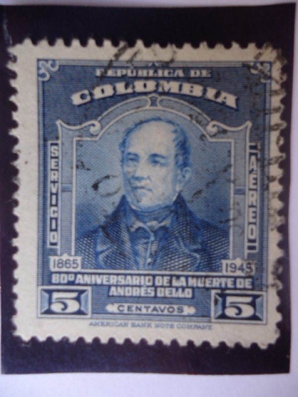 80º Aniversario de la muerte de ANDRES BELLO 11865´1945