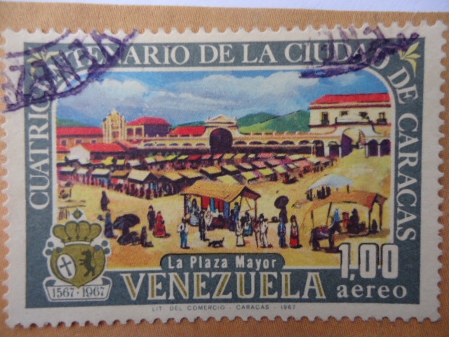 Cuatricentenario de la Ciudad de Caracas-La Plaza Mayor.1567-1967