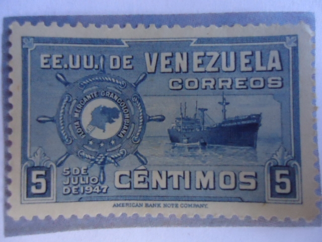 E.E.U.U. de Venezuela -Flota Mercante Grancolombiana-5 de Julio 1947