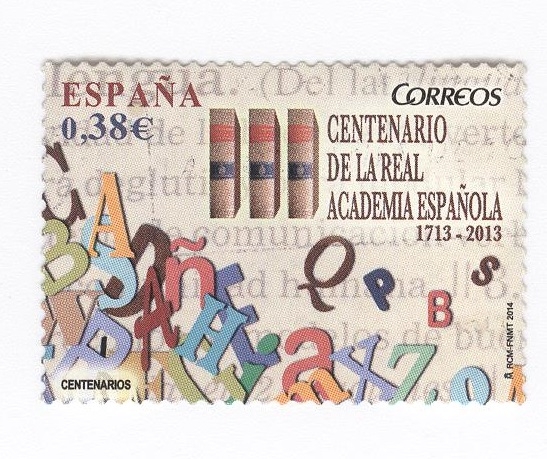  III Centenario de la Real Academia Española 1713-2013