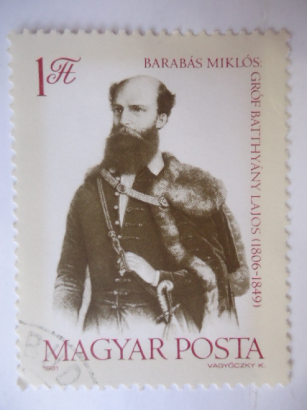 Barabás Miklós - Graf Batthyany Lajos I (1806-1849) Año de la Revulución 1848-1849 y 150º de la II. 