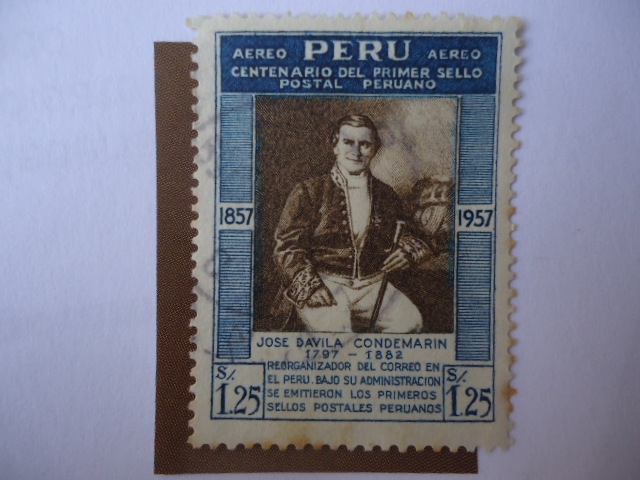 Centenario del Primer Sello Postal Peruano 1857-1957 - José Davila Condemarín 1797-1882- 