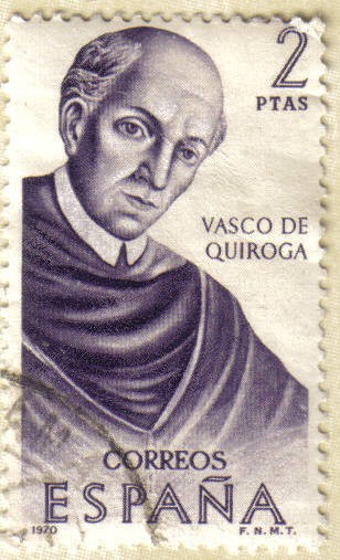 Vasco de Quiroga - FORJADORES DE AMERICA - Mexico