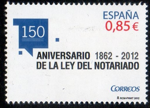 4724- 150º aniversario de la Ley del Notariado.