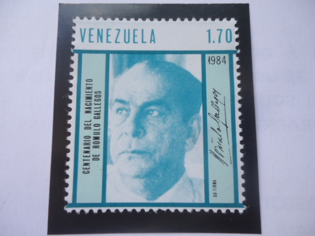 Rómulo Gallegos (1884-1969) Centenario del Nacimiento del Presidente Gallegos - Su Firma.