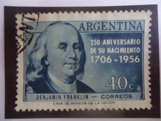 Benjamín Franklin - 250 Aniversario de su Nacimiento (1706-1956)