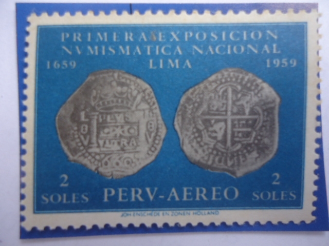 Primera Exposición Numismática Nacional -Lima1659-1959 - Tercer Centanario de la Primera Moneda Peru