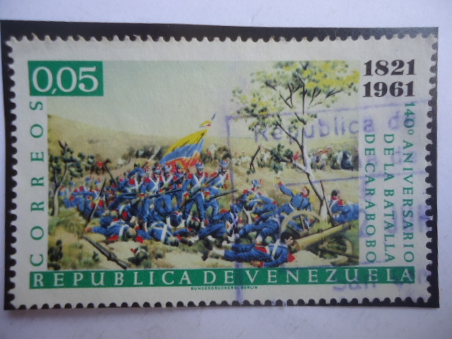 140°Aniversario de la Batalla de Carabobo (1821-1961)-Guerra de Independencia, 24-Junio-1821.