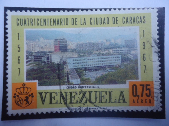 Cuatricentenario de la Fundación de Caracas(1567-1967)-Diego Lozada,-Ciudadad Universitari