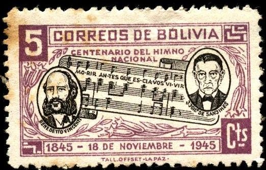 Centenario del himno nacional de Bolivia. Letra Dr. José Ignacio de Sanginés, Música Leopoldo Benede