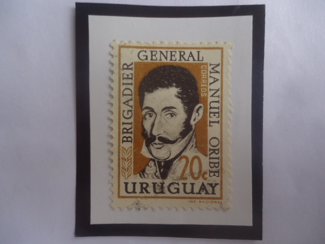 Brigadier General Manuel Ceferino Oribe (1792-1857) Presidente (1835/38)-104°Aniversario de su Muert