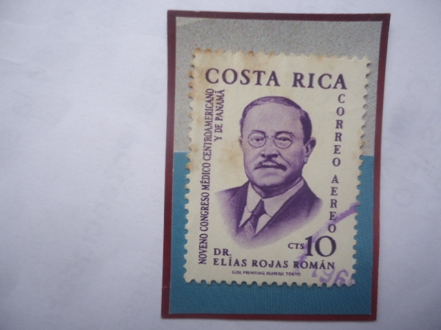 Dr. Elías Rojas Román (1861-1930)-Noveno Congreso Médico Centroamericano y de Panamá-Sello de 10Ct.A