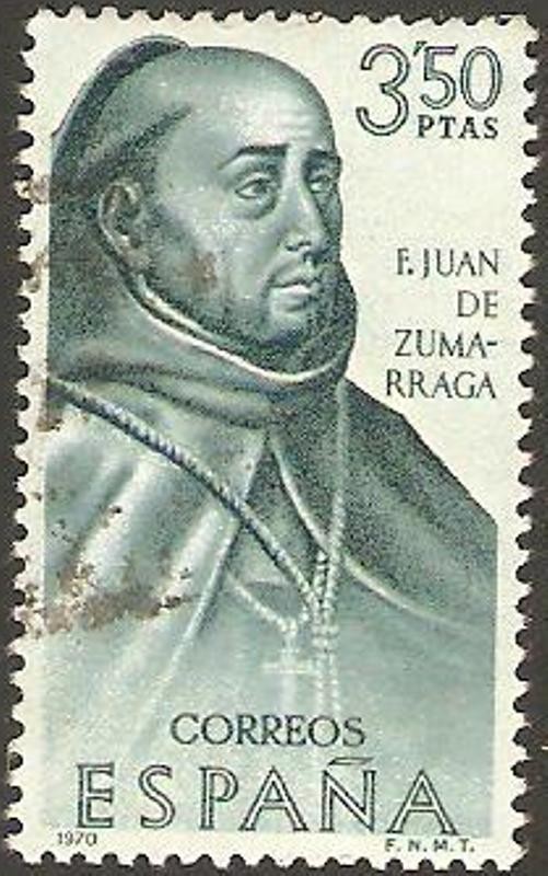 1999 - Forjador de América, Fray Juan de Zumárraga