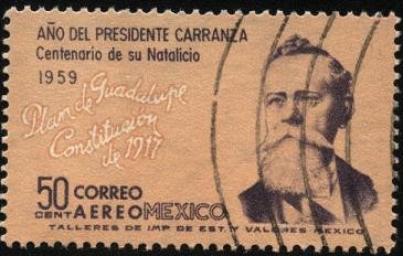 Plan de Guadalupe. Constitución de 1917. 1959 año del Presidente Carranza, 100 años de su Natalicio.