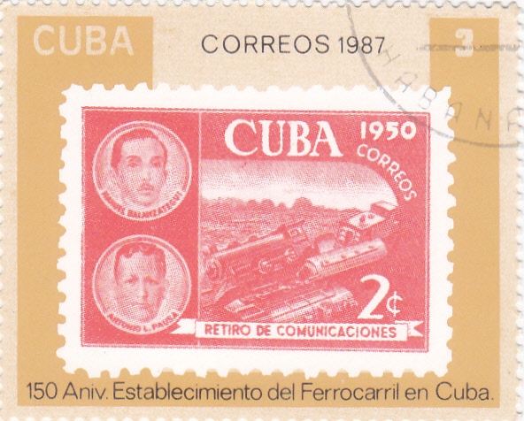 150 anivers. establecimiento ferrocarril en Cuba